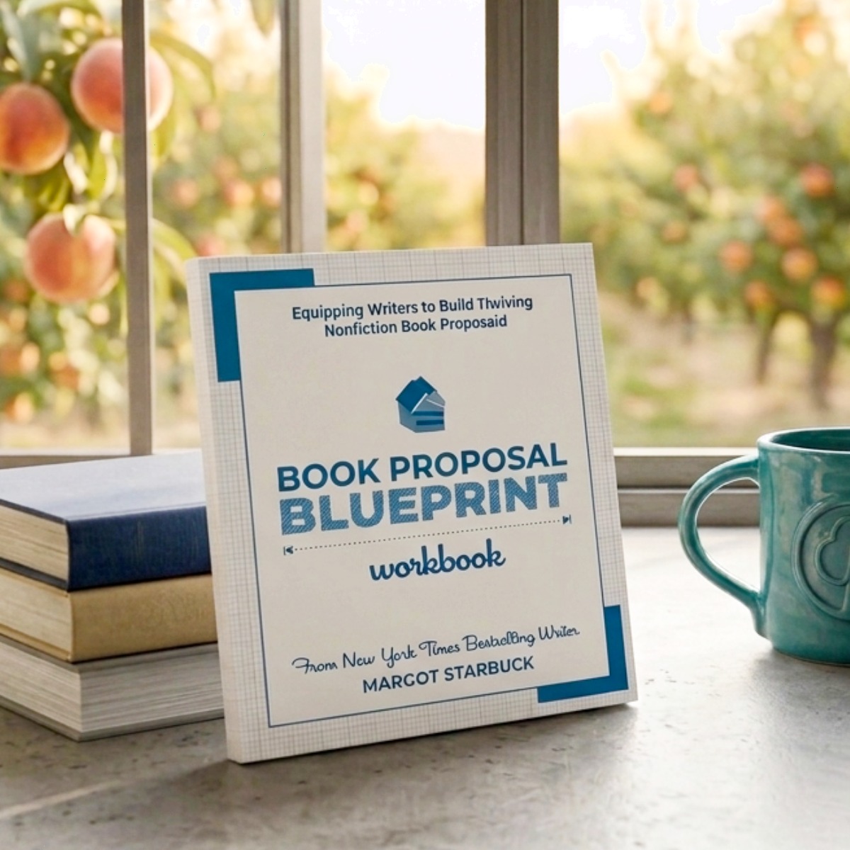 Book Proposal Blueprint by Margot Starbuck