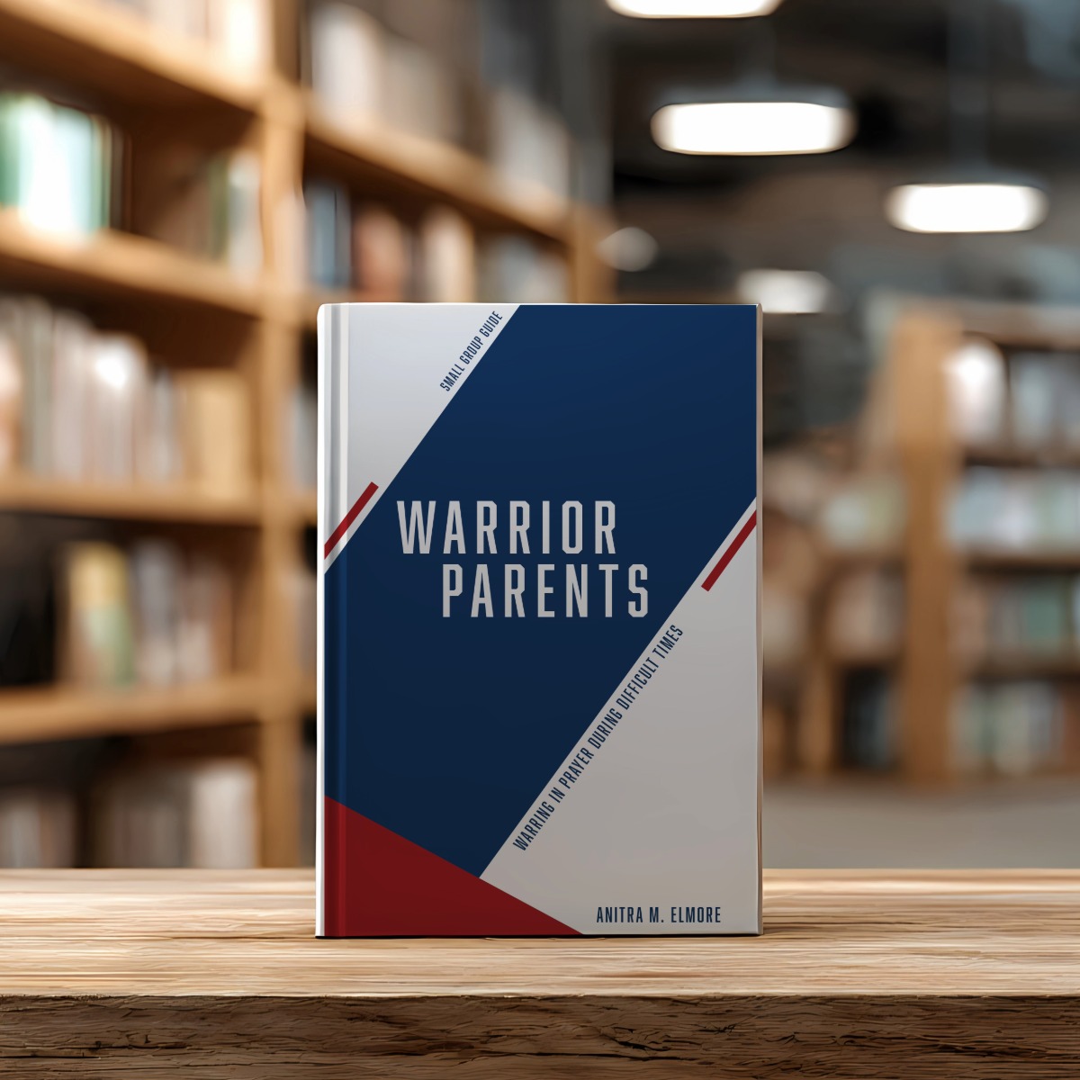 Warrior Parents by Anitra Elmore
